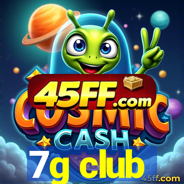 7g club